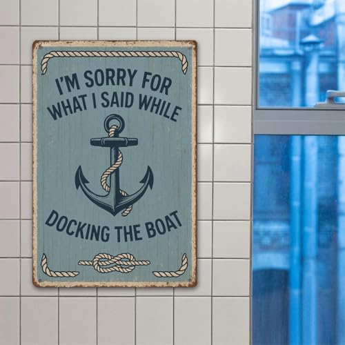 Im Sorry for What I Said While Docking The Boat Sign Vintage Funny
