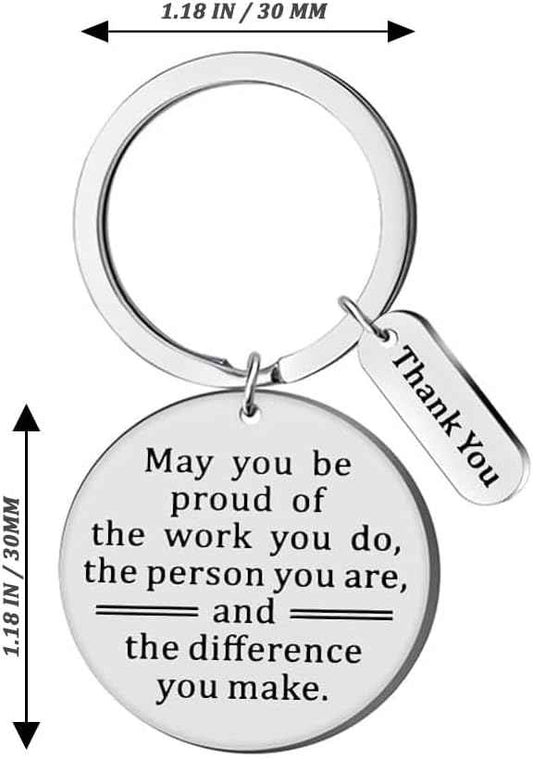 Keychain Employee Appreciation Gifts Thank You for Coworkers Teams Teacher | Volunteers Graduation Keyring Women Men - May you be proud of the work you do,the person you are,and the difference you make.