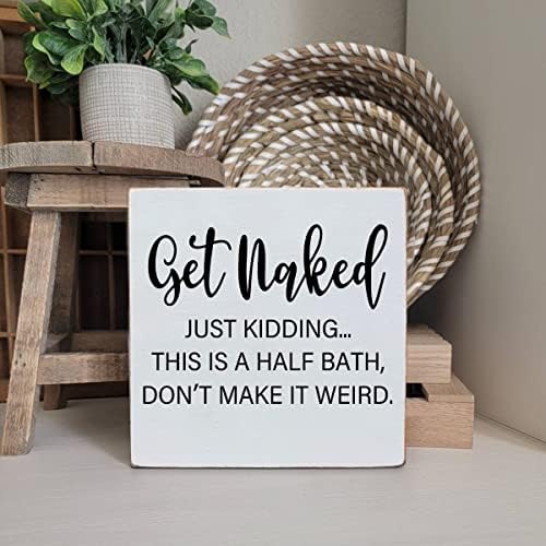 Get Naked Just Kidding - White Wooden Plaque Sign with Funny Message