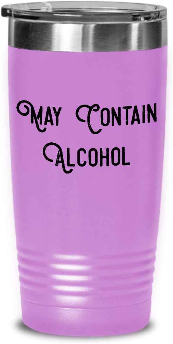 Funny Birthday Unique Gifts for Friends, Unique Gifts from Coworkers, May Contain Alcohol Tumbler, Thoughtful Gifts for Men and Women