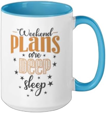 Weekend Plans are Deep Sleep Ceramic Mug, Blue/White, 15oz