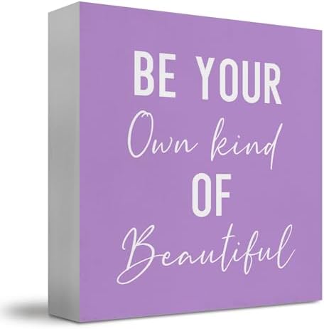 Encouragement Be Your Own Kind Of Beautiful Sign, Inspirational Purple