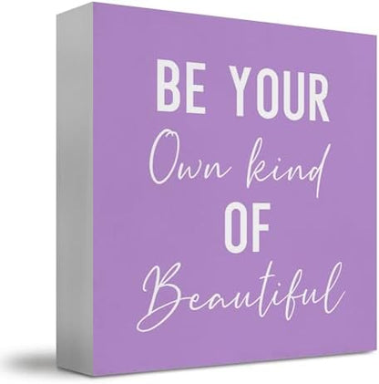 Encouragement Be Your Own Kind Of Beautiful Sign, Inspirational Purple