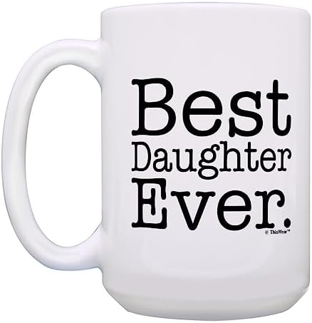 ThisWear Best Daughter Ever 15oz Coffee Mug - 1 Pack