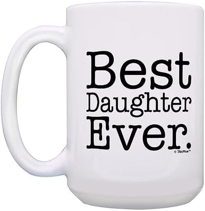 ThisWear Best Daughter Ever 15oz Coffee Mug - 1 Pack
