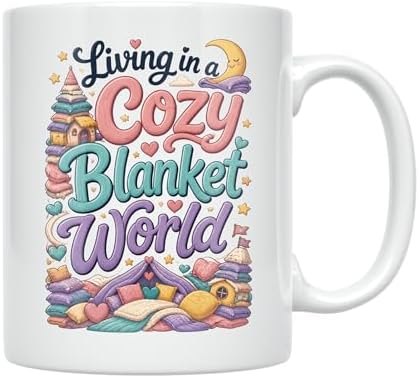 Blanket Lover Coffee Mug - Living in a Cozy Blanket World - 11 oz