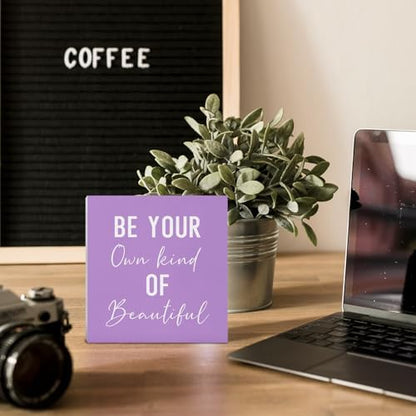 Encouragement Be Your Own Kind Of Beautiful Sign, Inspirational Purple