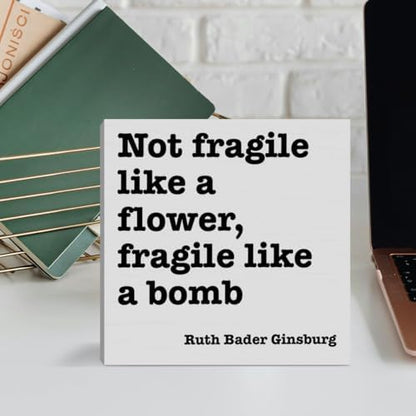 Feminist Gift Wooden Sign, Not Fragile Like a Flower Fragile Like a