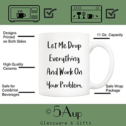 5Aup Let Me Drop Everything Mug, Funny Office Coworker Gift 11Oz