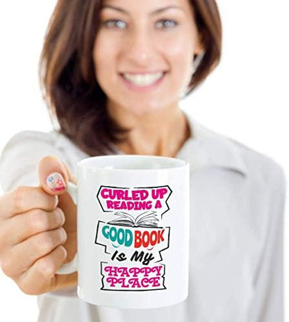 Curled Up Reading A Good Book Is My Happy Place Coffee & Tea Mug Cup