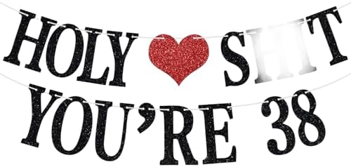 Holy You're 38 Banner - Funny Happy 38th Birthday Bunting Sign, Cheers