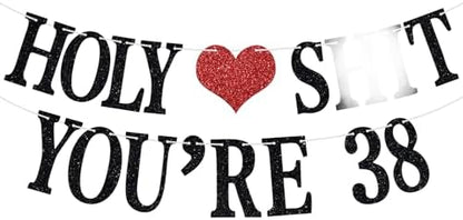 Holy You're 38 Banner - Funny Happy 38th Birthday Bunting Sign, Cheers