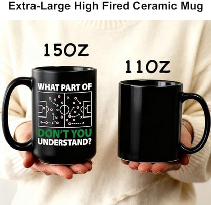 What Part of Don’t You Understand Mug Gifts for Soccer Player, mug for