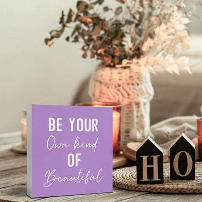 Encouragement Be Your Own Kind Of Beautiful Sign, Inspirational Purple