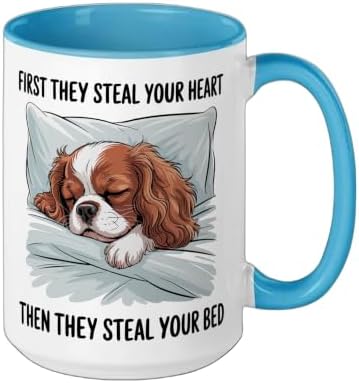 First They Steal Your Heart Then They Steal Bed Cavalier Ceramic Mug
