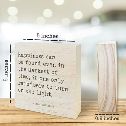 Motivational Wooden Sign, Happiness Can Be Found Even In The Darkest