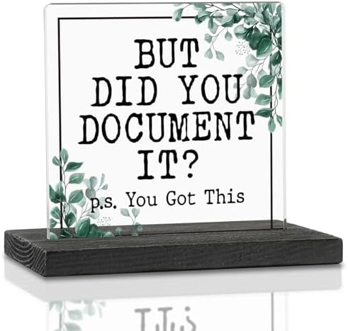Office Humor Gift, But Did You Document It?Secretary HR Coworker Desk