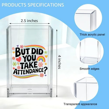 But Did You Take Attendence Acrylic Organizer Pencil Pen Holder, Funny