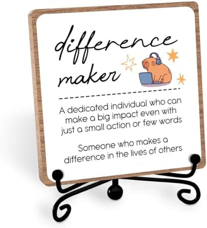 Funny Difference Maker Decor, Office Inspirational Quote Capybara Sign