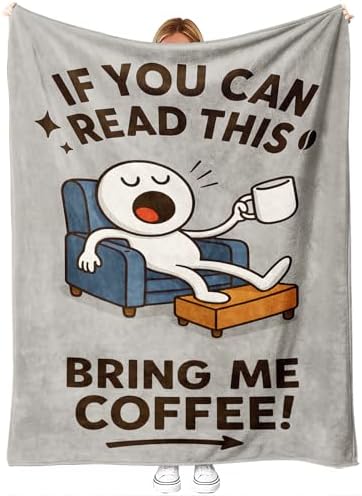Funny Coffee Quote Throw Blanket Gift, Cozy Humor Couch & Office Decor