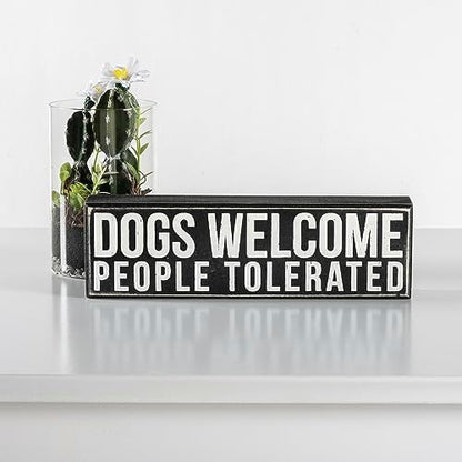 Primitives by Kathy Rustic Wooden Decor Sign - 'Dogs Welcome, People