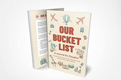 Our Bucket List: A Journal for Couples: Create Your Dream Life