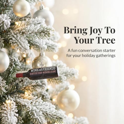 Wine with Friends Is Better Than Whining Alone Christmas Ornament