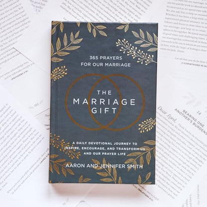 The Marriage Gift: 365 Prayers for Our Marriage - A Daily Devotional