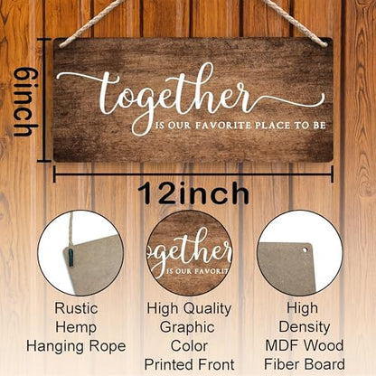 Together Is My Favorite Place to Be Hanging Wooden Signs 12x6, Rustic