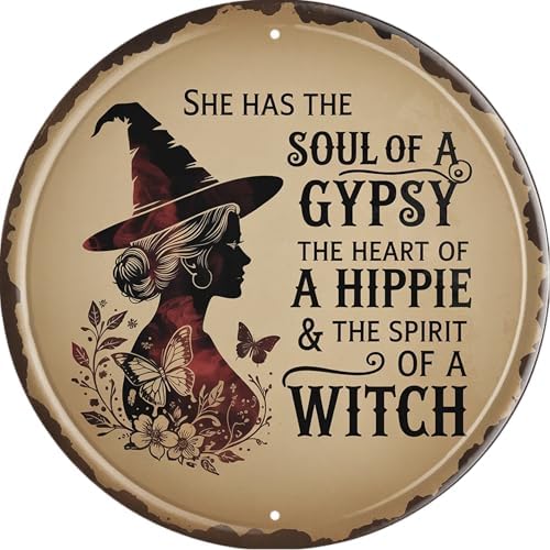 She Has Soul Of Gypsy Heart Of Hippie Spirit Of Witch Metal Sign 8x8in