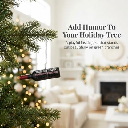 Wine with Friends Is Better Than Whining Alone Christmas Ornament