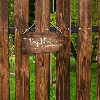 Together Is My Favorite Place to Be Hanging Wooden Signs 12x6, Rustic