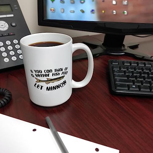 ThisWear Fish Pun Let Minnow 15oz Coffee Mug - 1 Pack