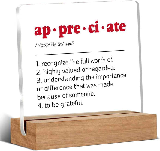 Appreciation Gifts, Appreciation Gifts for Coworkers, Friends, Thank You Gifts for Women, Men, Appreciate Definition Acrylic Sign, Desk Decor 4 x 4 Inches