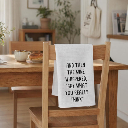 Funny Wine Kitchen Towel, Wine Lover Gift Waffle Tea Towel | 24 x 16 inch waffle polyester tea towel with funny wine quote for wine lovers, friends, kitchens, and bar decor