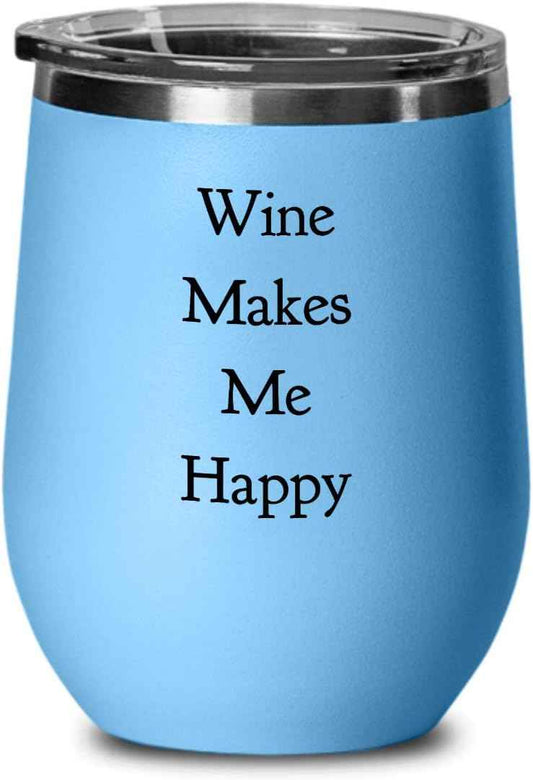 Funny Birthday Unique Gifts for Friends, Unique Wine Makes Me Happy Tumblers, Thoughtful Gifts from Women to Men