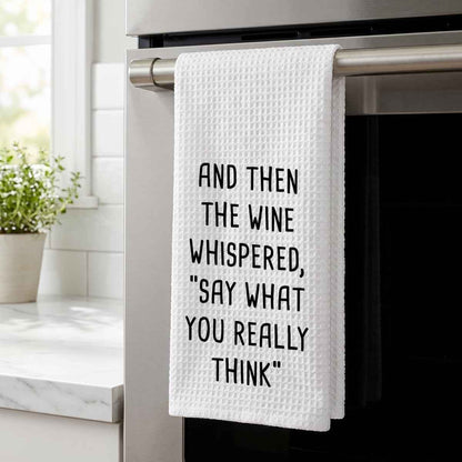 Funny Wine Kitchen Towel, Wine Lover Gift Waffle Tea Towel | 24 x 16 inch waffle polyester tea towel with funny wine quote for wine lovers, friends, kitchens, and bar decor