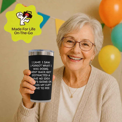 KLUBI Birthday Gifts for Women Men - I Came I Saw I Forgot Tumbler 20oz Black Gag Gifts Funny Adult Grandpa for Him Drinking Cups for Elderly Senior Citizen 65th Birthday Gifts, 75th, 40th, 50th, 60th