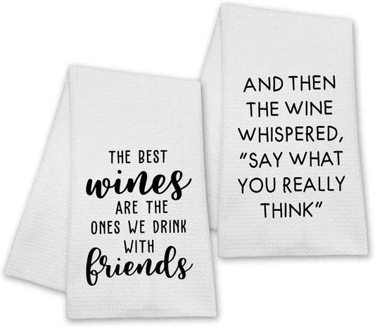 Funny Wine Quote Kitchen Towels, The Best Wines are The Ones We Drink with Friends Towels, Housewarming Gifts for Women Friends Wine Lovers, Farmhouse Tea Towel Decor, Set of 2-09